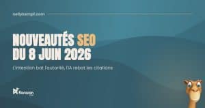 Nouveautés SEO du 8 juin 2026 — Karavan Club