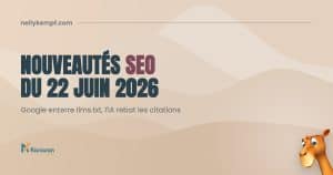 Novedades SEO del 22 de junio de 2026: Google descarta el archivo llms.txt, la IA vuelve a poner de moda las citas