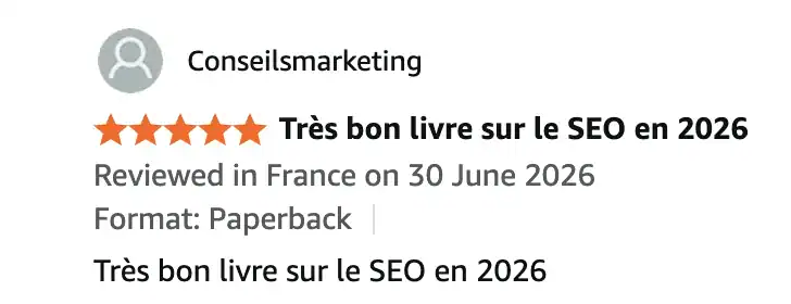 Avis client Amazon 5 étoiles de Conseilsmarketing : très bon livre sur le SEO en 2026