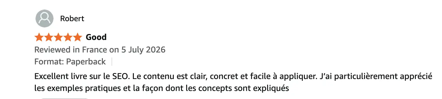 Avis client Amazon 5 étoiles de Robert : contenu clair, concret et facile à appliquer