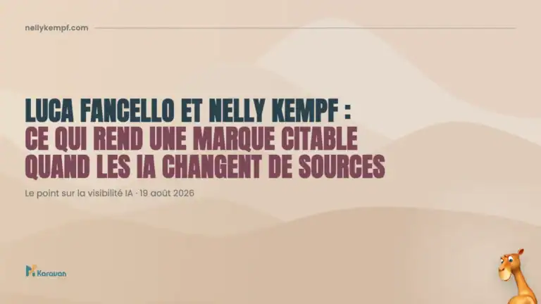 Luca Fancello et Nelly Kempf : ce qui rend une marque citable quand les IA changent de sources