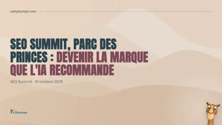 SEO Summit, Parc des Princes : devenir la marque que l’IA recommande