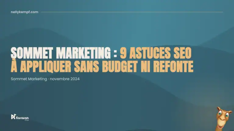 Sommet Marketing : 9 astuces SEO à appliquer sans budget ni refonte